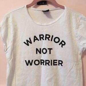 Warrior not worrier size large rue 21 tee